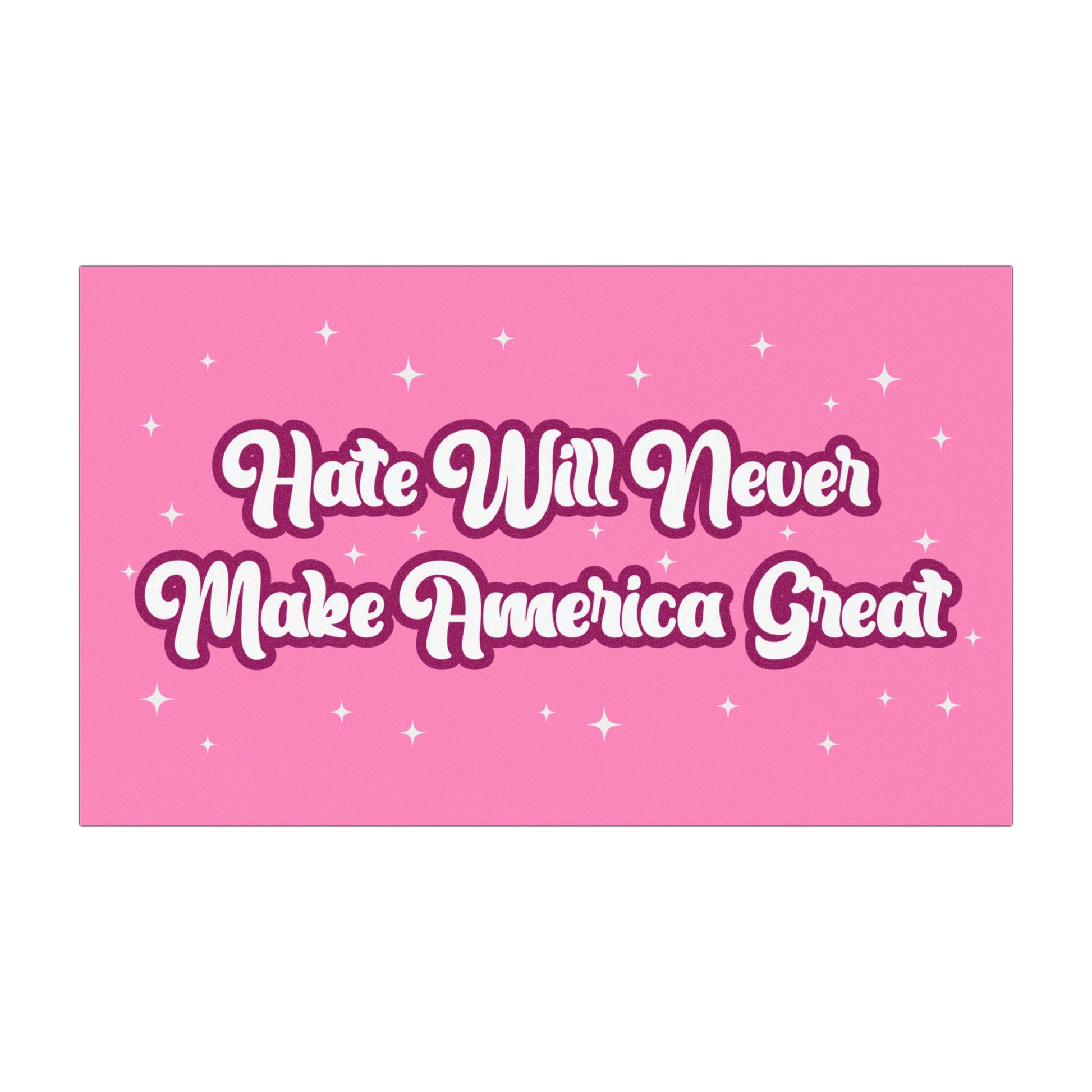 Hate Will Never Make America Great Car Magnet or Bumper Sticker, Anti-MAGA Trump, Political Protest Decal, Progressive Gift For Her Democrat