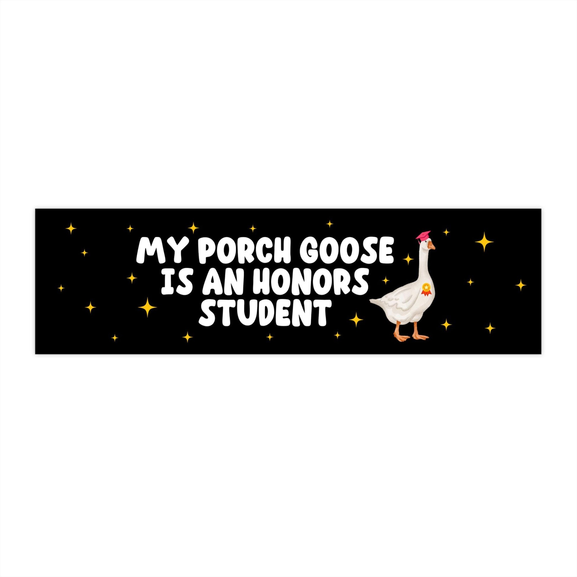 Porch Goose Honors Student Car Magnet Or Bumper Sticker, Silly Honk Humor, Funny Gag Joke Gift, Decorative Refrigerator Fridge Laptop Decal