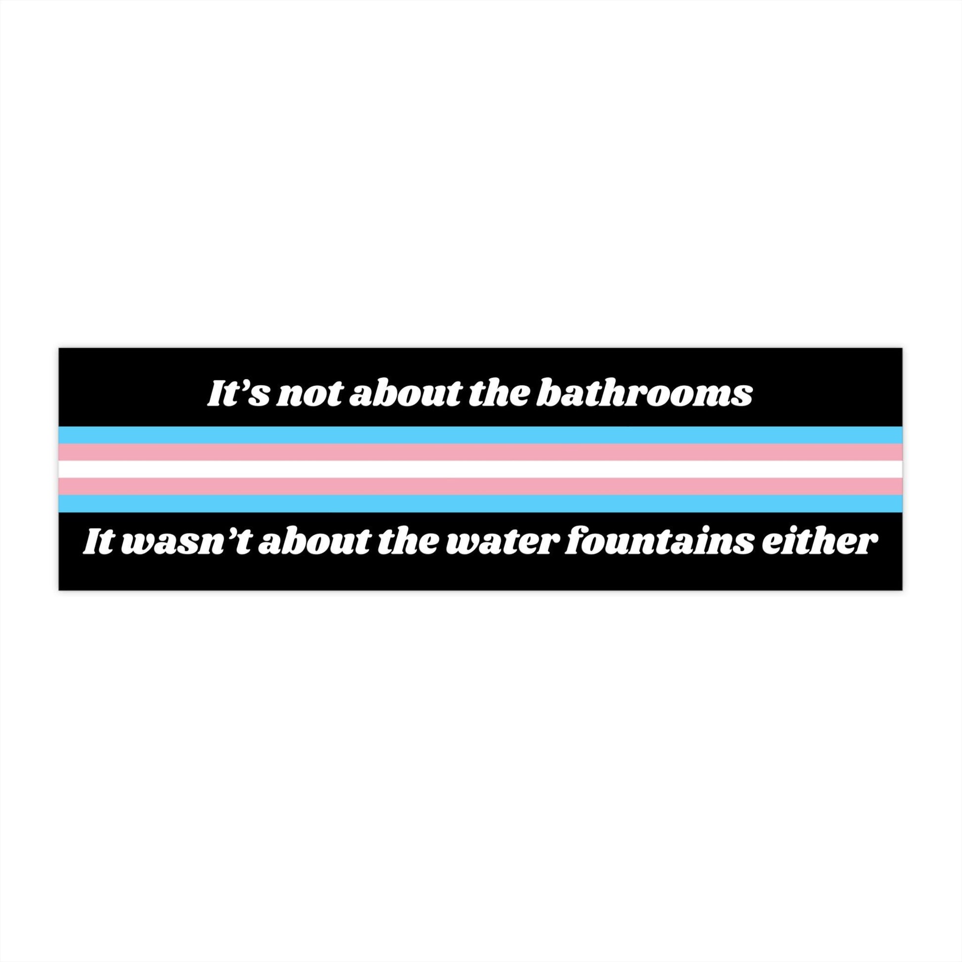 Bathrooms Water Fountain Car Magnet or Bumper Sticker, Support Trans Kids, Equality Hurts No One, Pro Democracy, Coexist Defend Decal, LGBTQ