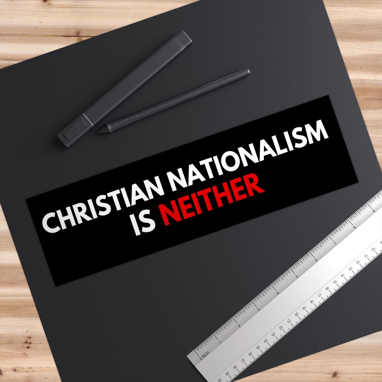 Christian Nationalism Is Neither Car Magnet or Bumper Sticker, Anti-Christian Separation Of Church, Political Activism Decal, Progressive