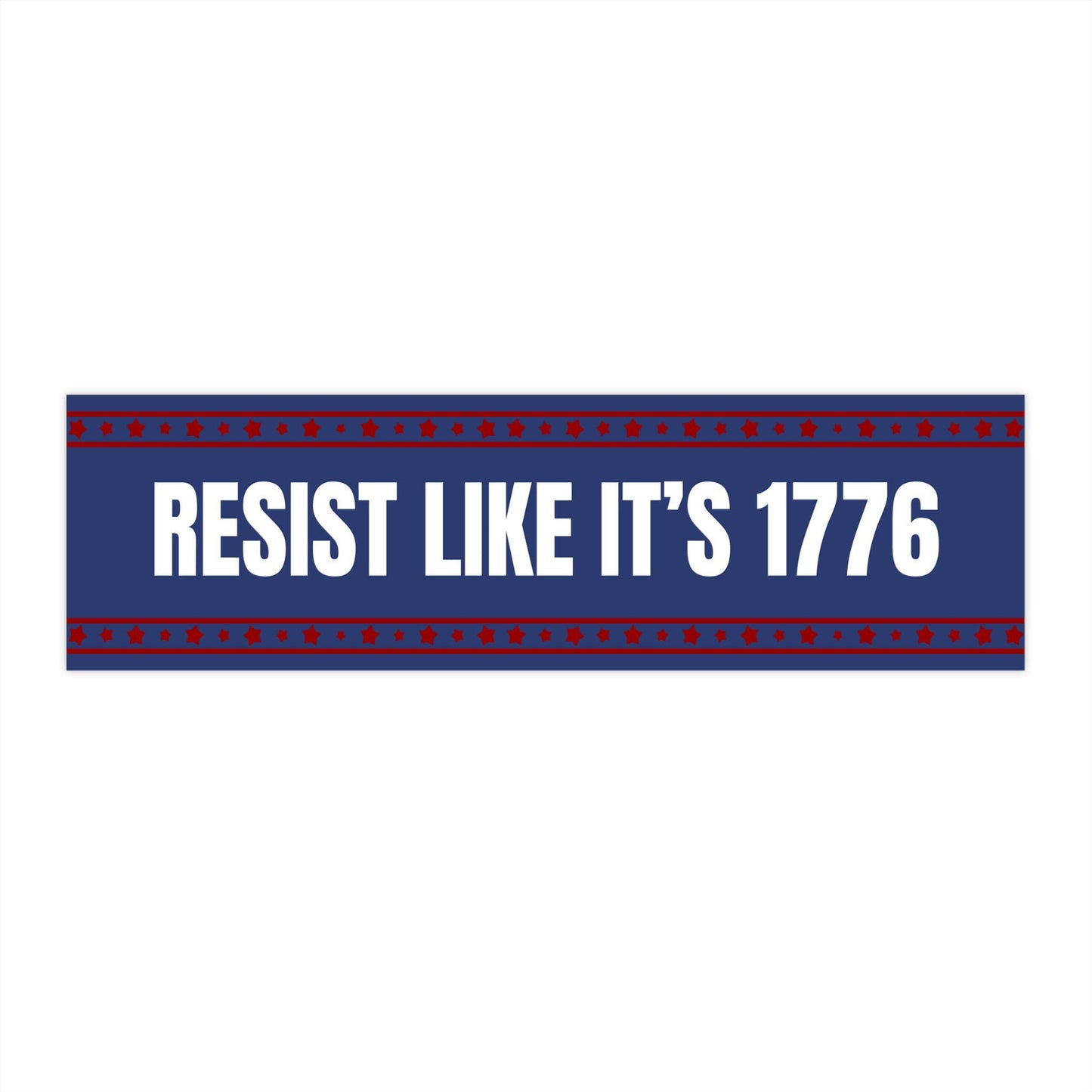 Resist Like It's 1776 Anti-Trump Car Magnet or Bumper Sticker, Feminist Political Decal, Anti-Fascist, Pro-Choice Activism, Leftist Ant-Elon