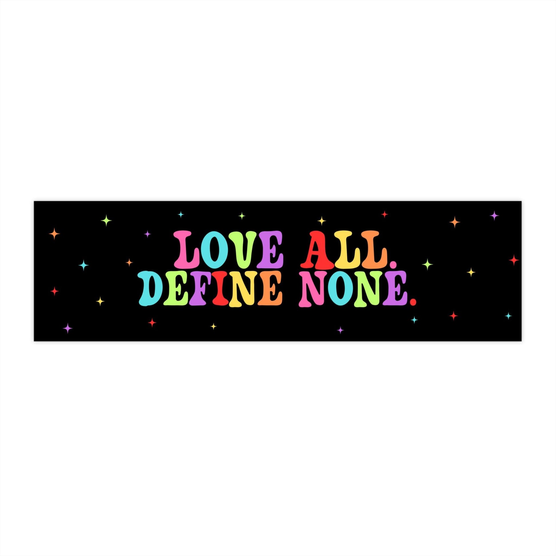 LGBTQ+ Pride Car Magnet or Bumper Sticker - Love All Define None, Inspirational Vinyl Decal for Ally Support, Sparkle Rainbow, Anti Trump