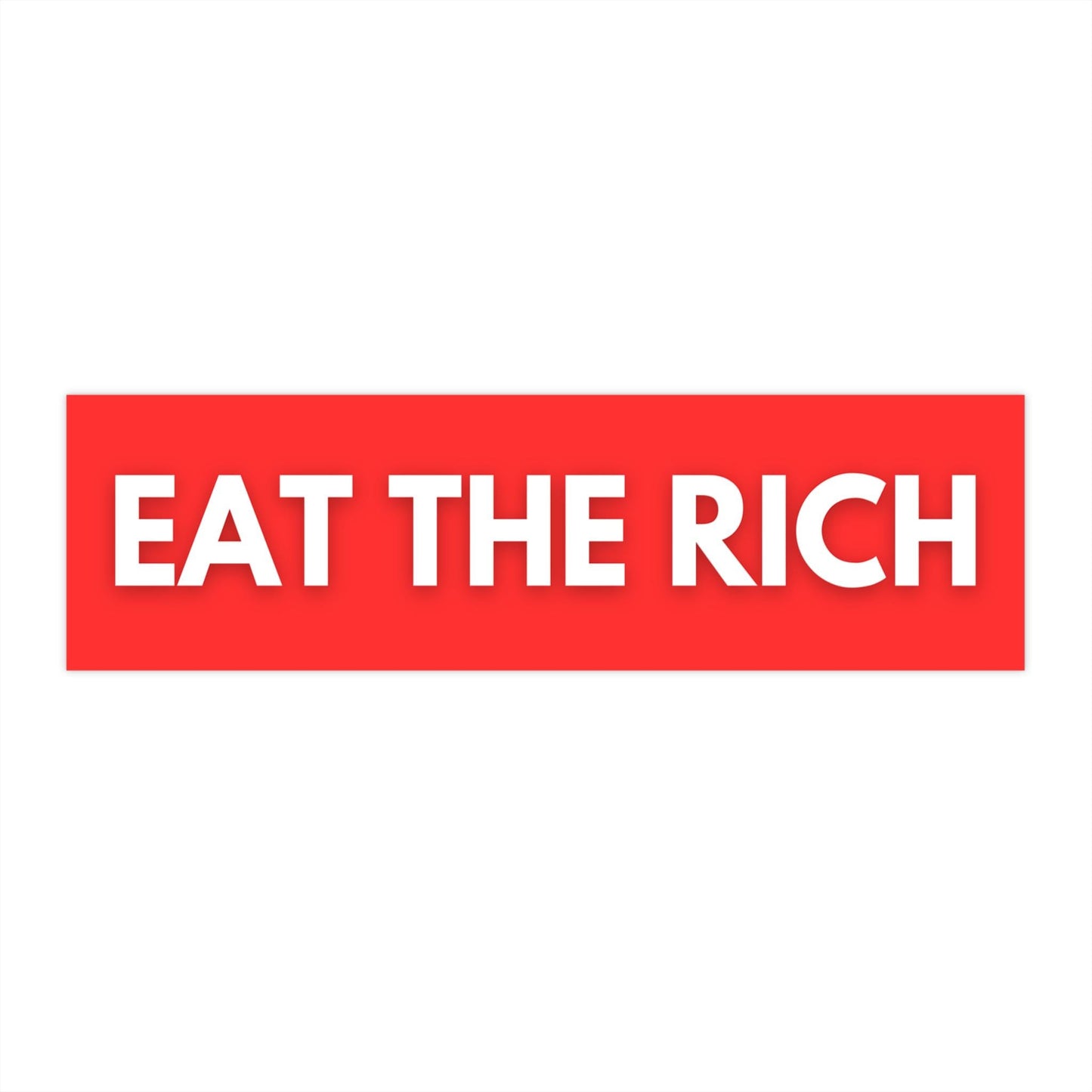 Eat The Rich Car Magnet or Bumper Sticker, Liberal Anti Capitalist Democrat, Progressive Social Justice, Funny Gag Gift, FAFO, Anti Trump