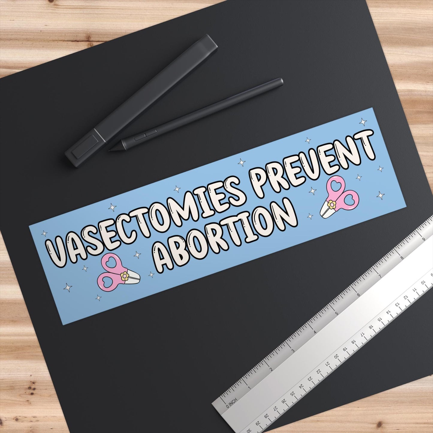 Vasectomies Prevent Abortion Car Magnet or Bumper Sticker, My Body My Choice Decal, Womens Reproductive Rights, Healthcare Protest, Roe Wade