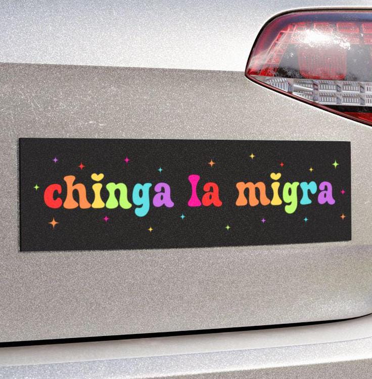Chinga La Migra Car Magnet Or Bumper Sticker, Anti Trump Immigration Decal, Fuck Border Patrol Accessory, Deportation Rainbow Girly Sparkle