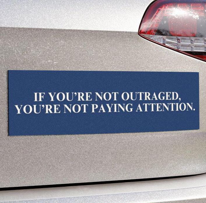Not Outraged Not Paying Attention Car Magnet or Bumper Sticker, Anti Trump Stickers, Feminism Resist Decal, Fight Fascism, Not My President