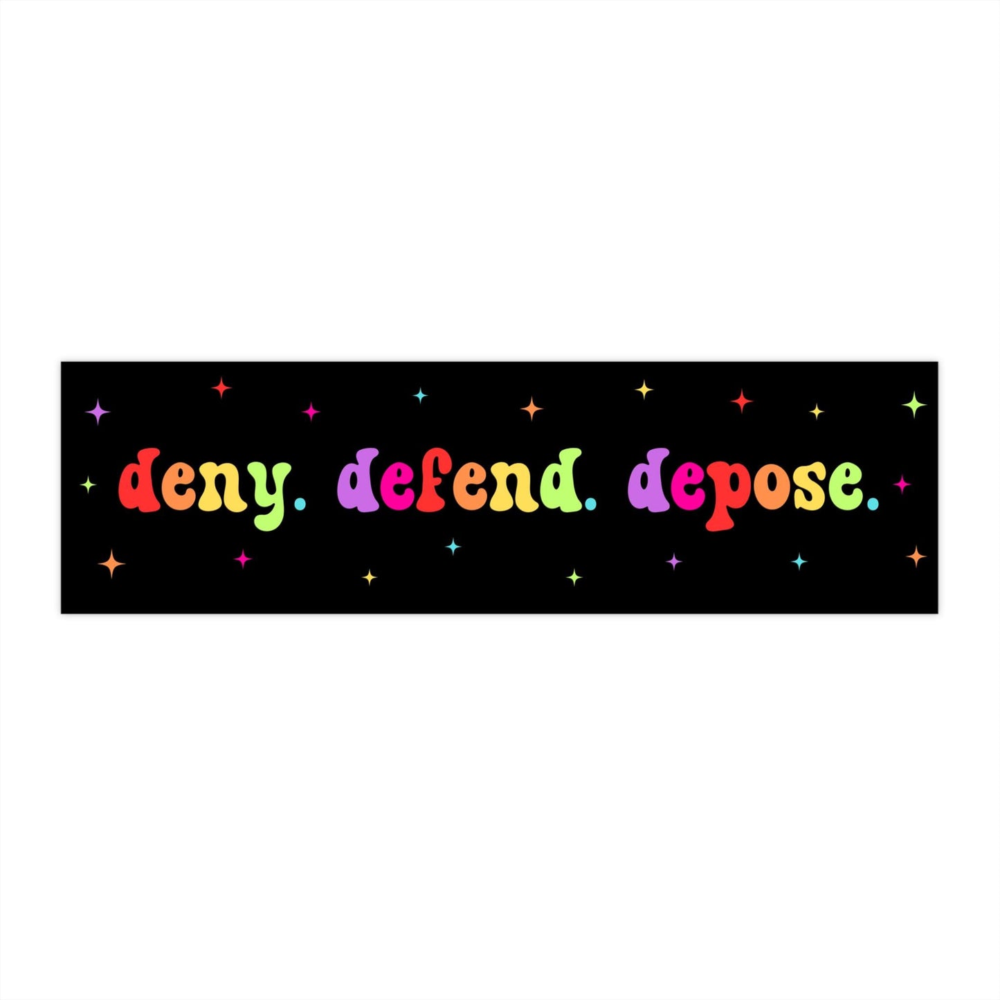 Deny Defend Depose Car Magnet/Bumper Sticker, Civil Rights Magnetic, Activist Left Wing, Eat the Rich Protest Healthcare, Liberal Democrat
