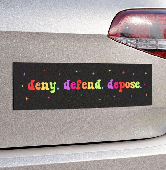 Deny Defend Depose Car Magnet/Bumper Sticker, Civil Rights Magnetic, Activist Left Wing, Eat the Rich Protest Healthcare, Liberal Democrat