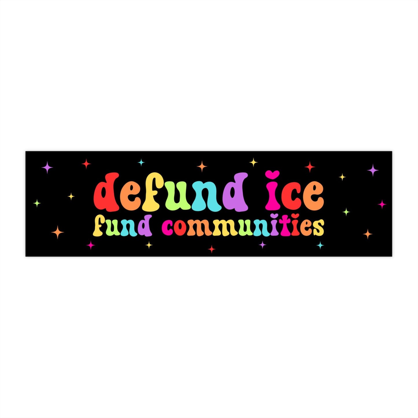 Defund ICE Fund Communities Car Magnet or Bumper Sticker, Political Protest, Social Justice Decal, Refugee Rights, Progressive Immigration