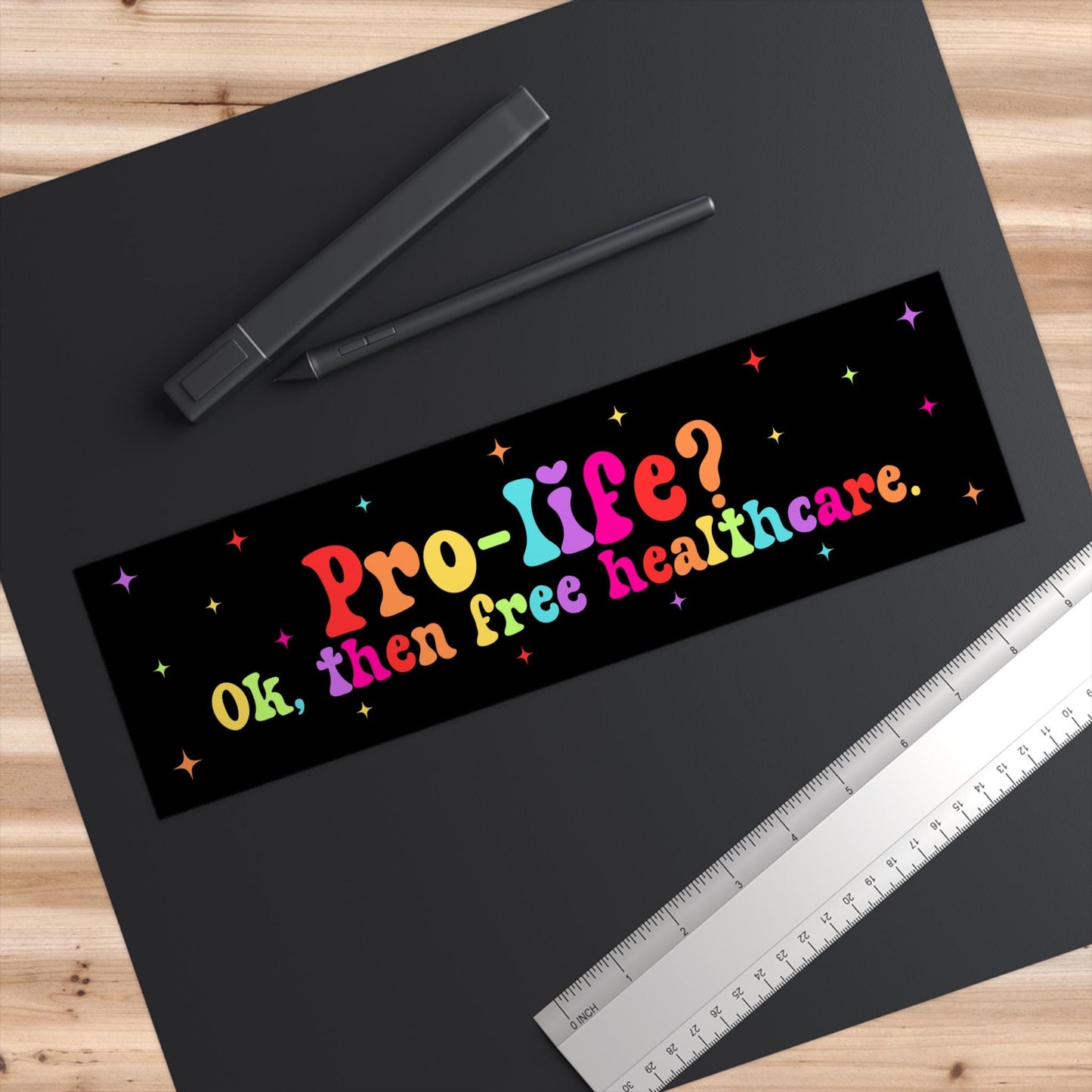 Pro-Life? Ok, Then Free Healthcare. Car Magnet or Bumper Sticker, Political Medicare for All Decal, Progressive Protest Leftist Vinyl Cling