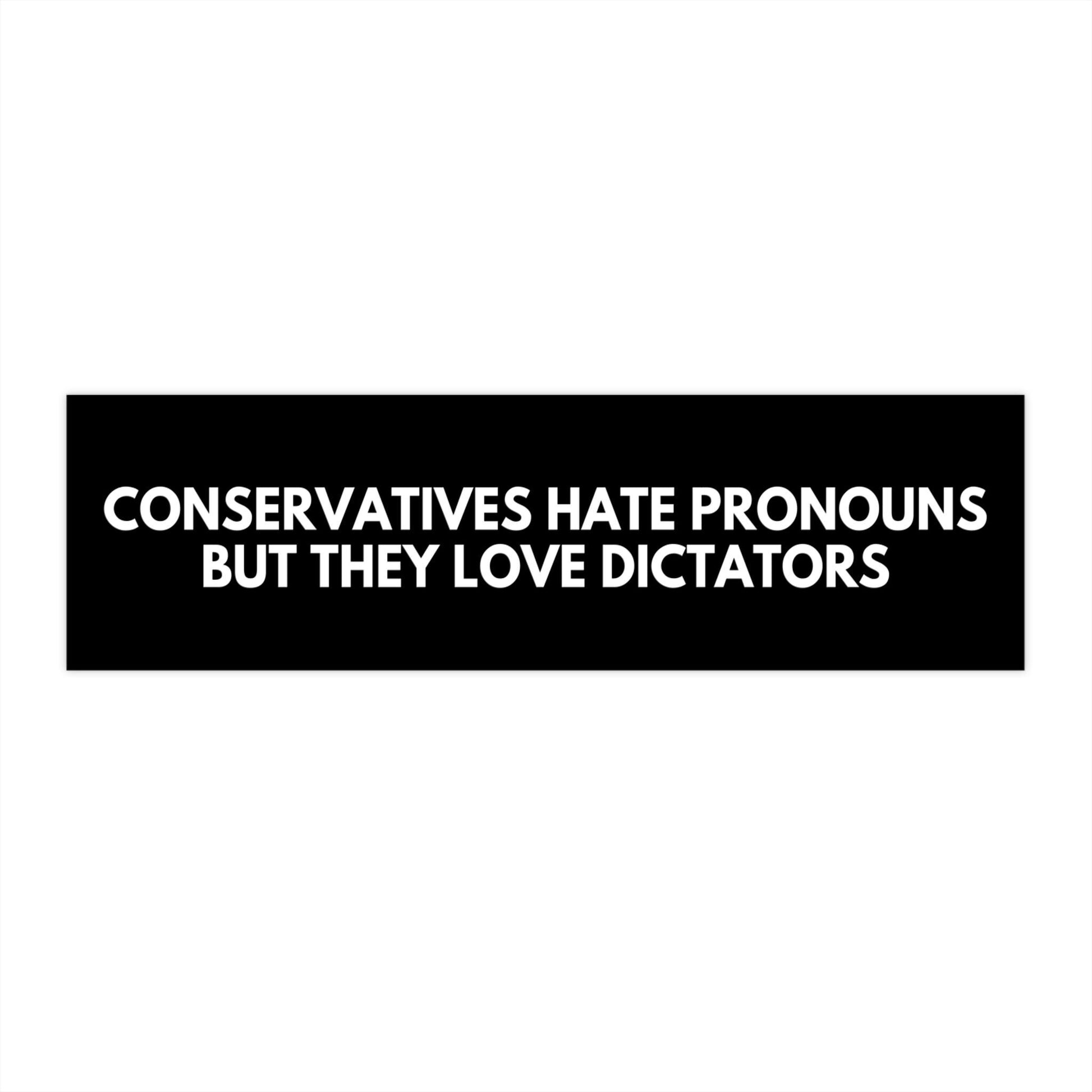 Anti-Conservative Pronouns Bumper Magnet or Car Sticker, Dictator Fascists, Anti Trump Leftist Decal, Are We Great Yet, FDT Political Satire