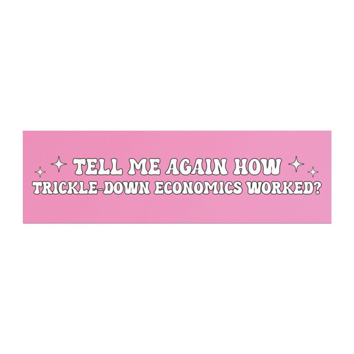 How Trickle-Down Economics Worked Car Magnet/Bumper Sticker, Anti-Republican Political Satire, Democrat Progressive Liberal, Leftist Humor