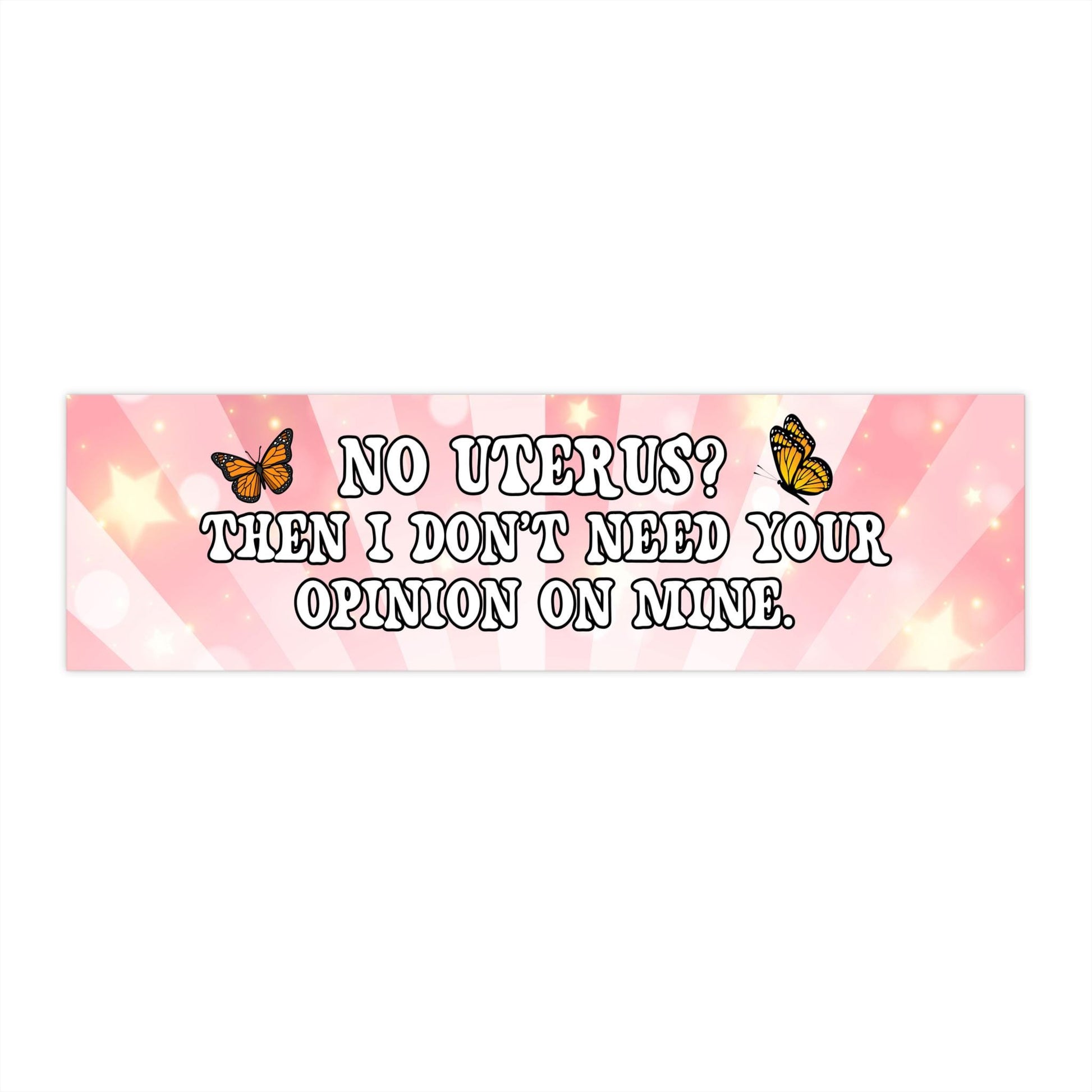 No Uterus No Opinion Pink Car Magnet or Bumper Sticker, My Body My Choice Decal, Feminist Protest Equal Rights, Reproductive Roe vs. Wade
