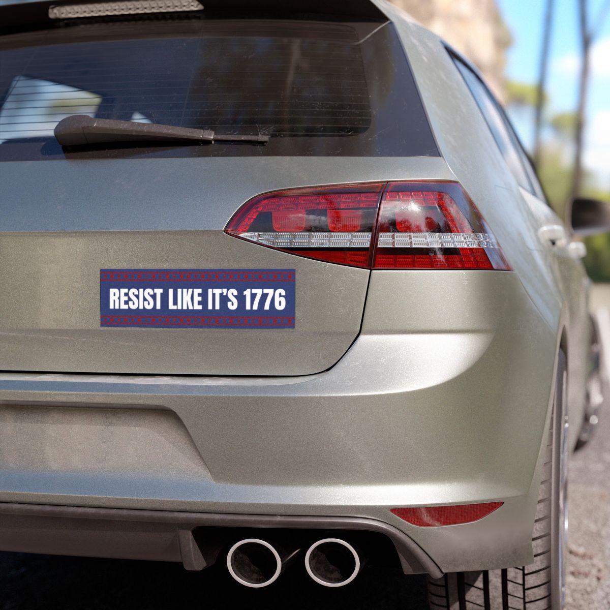 Resist Like It's 1776 Anti-Trump Car Magnet or Bumper Sticker, Feminist Political Decal, Anti-Fascist, Pro-Choice Activism, Leftist Ant-Elon