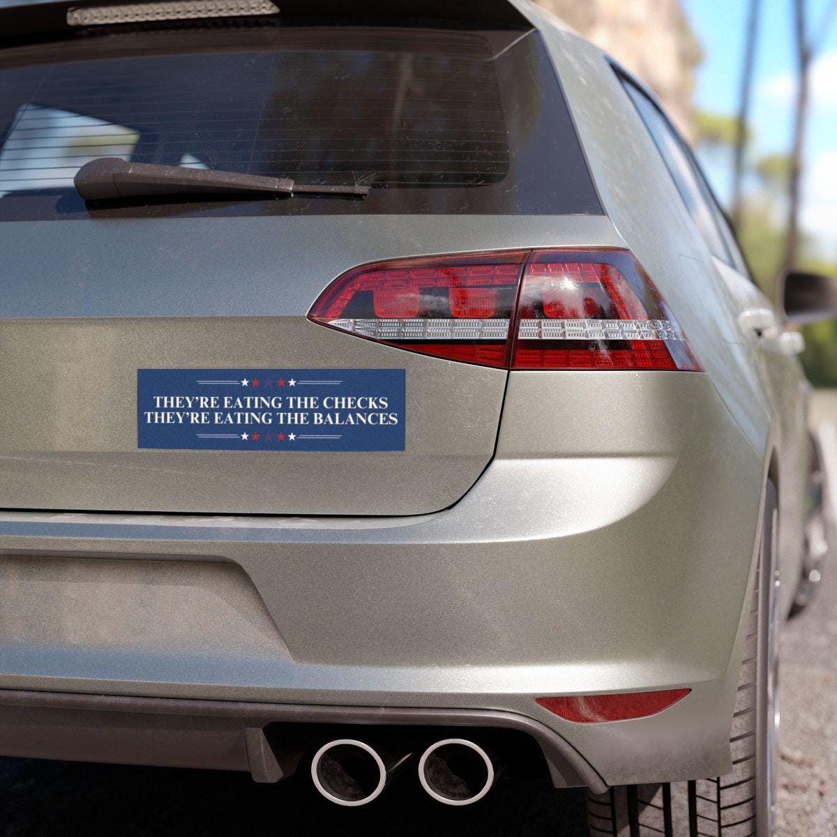 They're Eating the Checks They're Eating the Balances Car Magnet or Bumper Sticker, Anti-Trump Fascism, America's Hilter Decal, Anti-MAGA