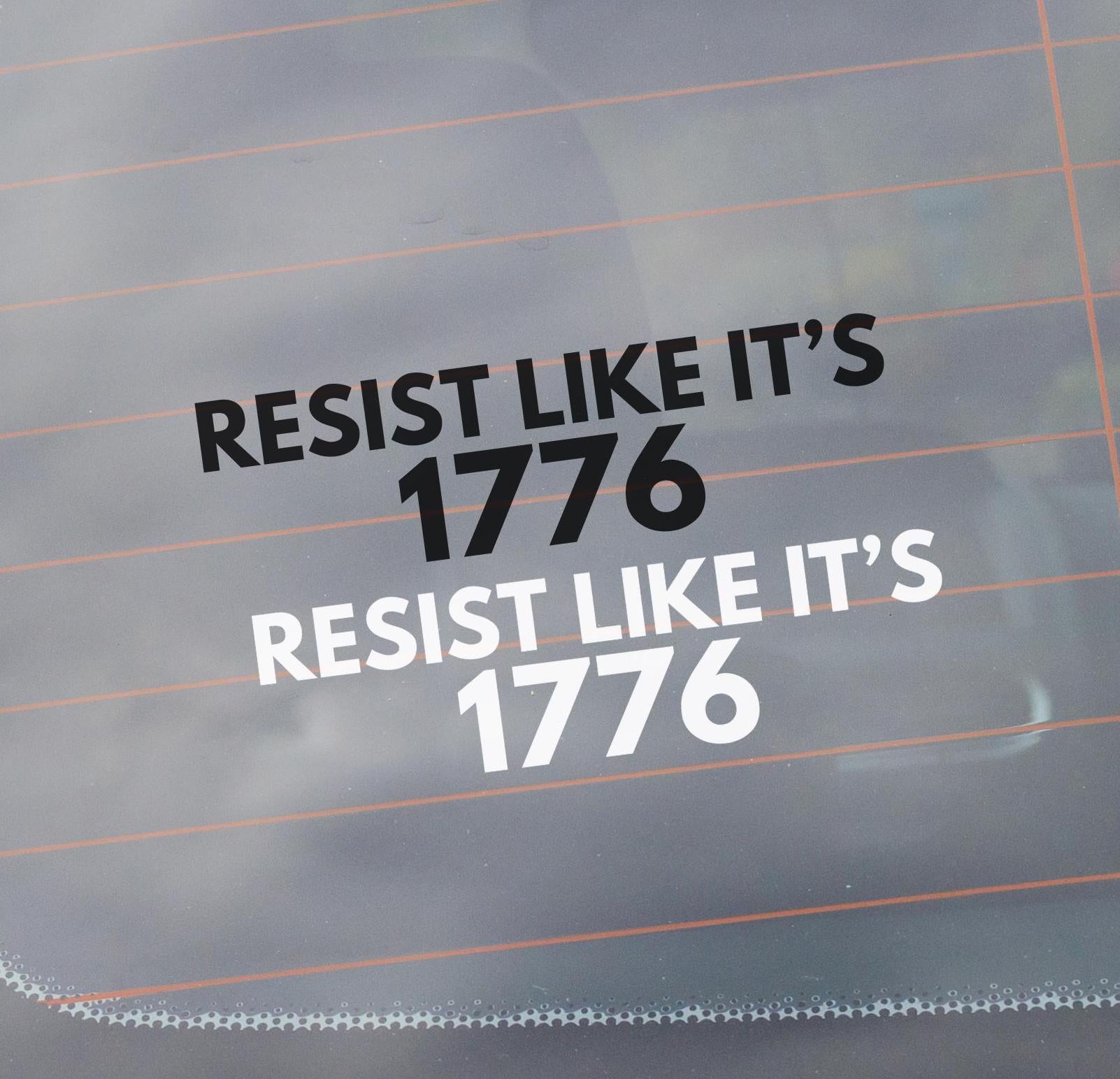 Resist Like It's 1776 Anti-Trump Vinyl Window Decal, Resist Racism Fascism MAGA, Leftist Sticker, Feminist Liberal Activist, Democrat Gift