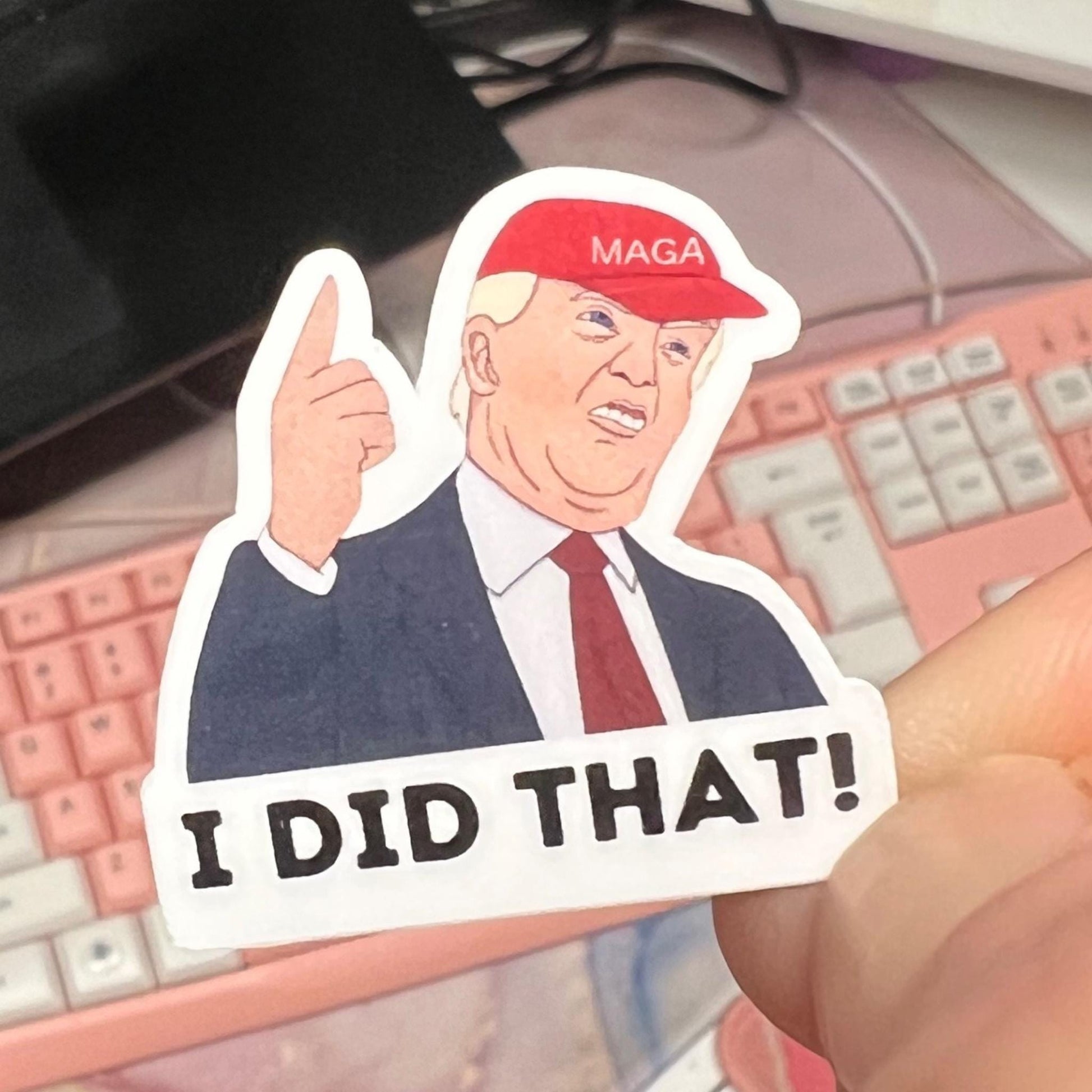 I Did That Trump Sticker Pack, Anti Trump Stickers, Meme Anti Fascist Anti Racist Rally Protest Handouts