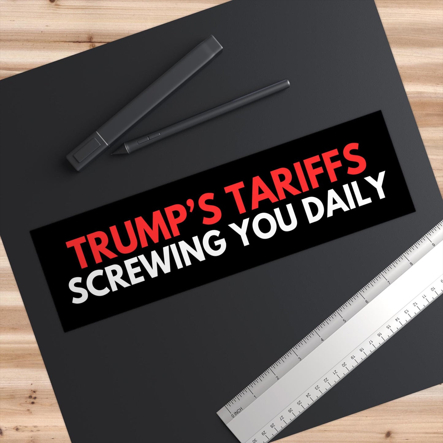 Trumps Tariffs Screwing You Daily Car Magnet or Bumper Sticker, Price Increase Meme Decal, I Did That Fuck Trump, Anti Maga Liberal Stickers