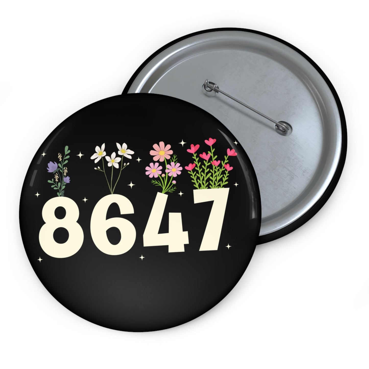 8647 Floral Button Pin, Activist Gift for Protest, FDT Anti Trump MAGA Accessory, Fuck Trump Activism, Democratic Pride, Cute Resist Rascism