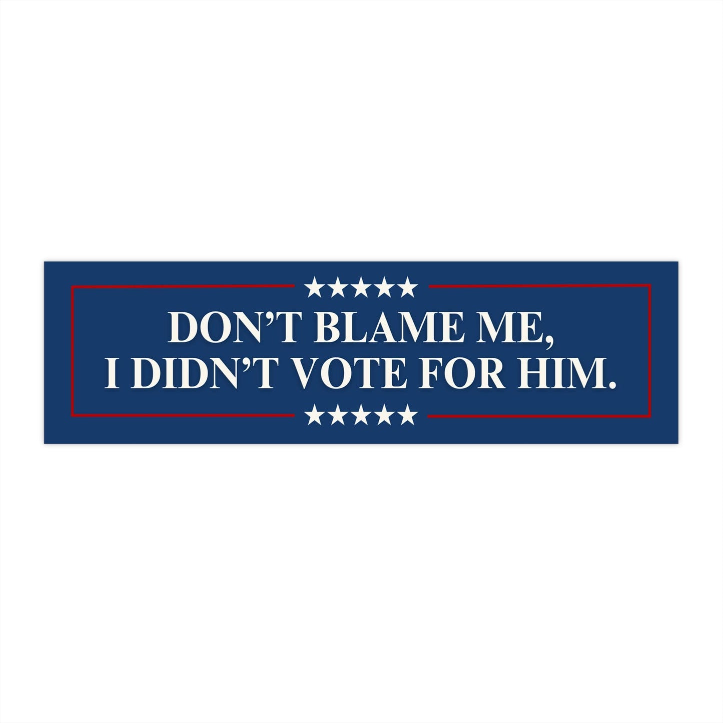 I Didn't Vote For Him Car Magnet or Bumper Sticker, FDT Fuck Trump Feminist Anti MAGA Activist Decal Not My President Political Protest Gift