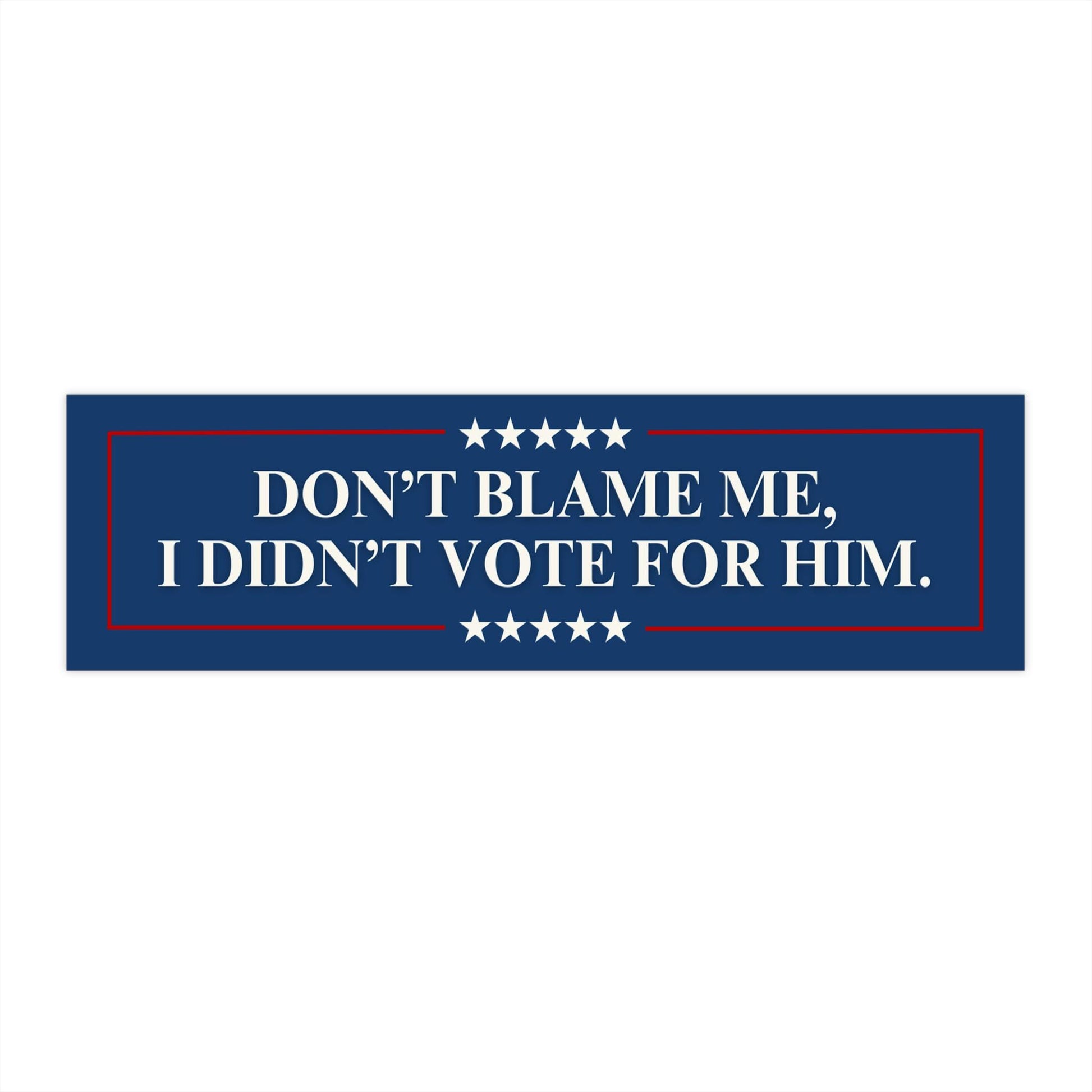 I Didn't Vote For Him Car Magnet or Bumper Sticker, FDT Fuck Trump Feminist Anti MAGA Activist Decal Not My President Political Protest Gift