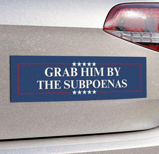 Grab Him By The Subpoenas Bumper Magnet or Sticker, Anti Trump Resist Leftist Decal, Are We Great Yet, FDT Funny Stickers, Political Satire