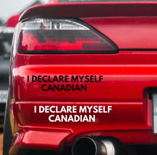 Declare Myself Canadian Vinyl Window Decal, Anti Trump MAGA, Funny Vehicle Sticker, Elbows Up Canada, True North Strong, Never 51st State
