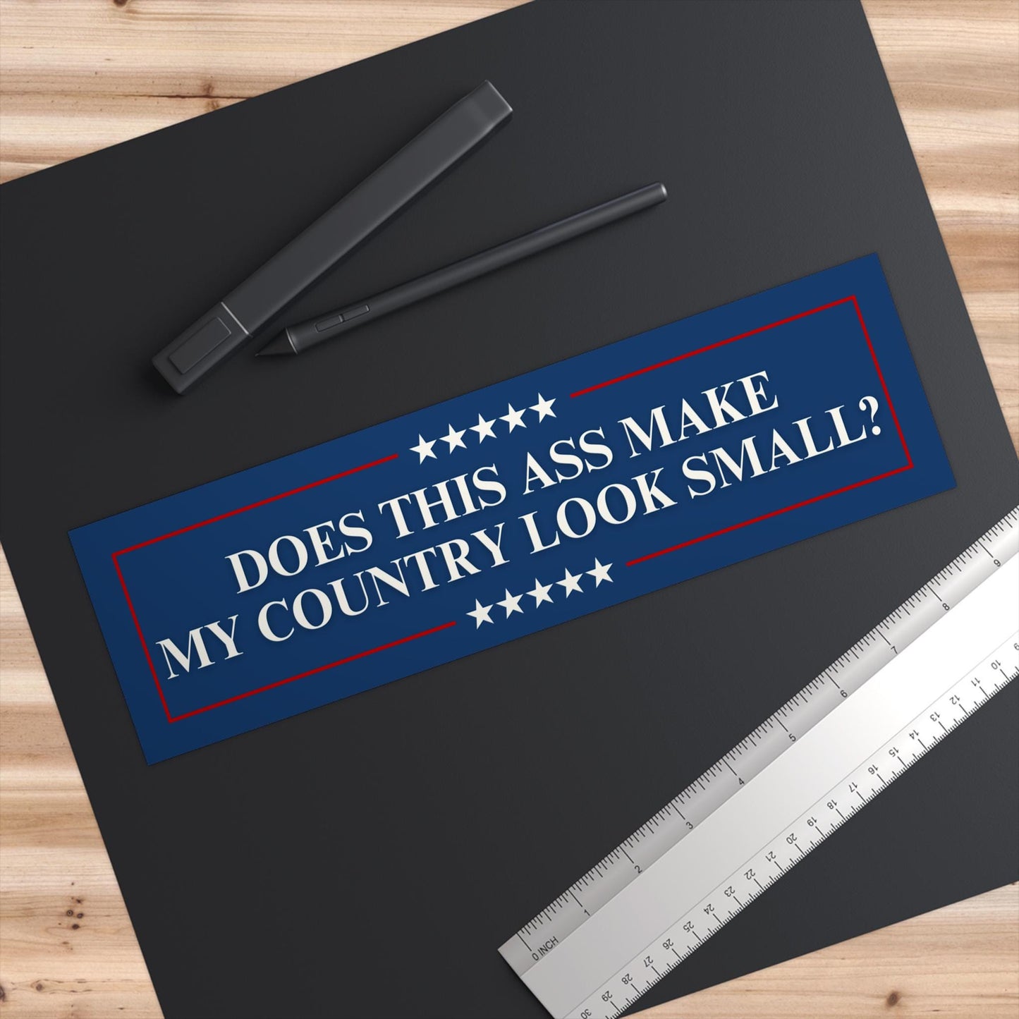 Does This Ass Make My Country Look Small? Anti-Trump MAGA Bumper Sticker Political Car Magnet Liberal Activist Decal Vote Blue Democrat Gift