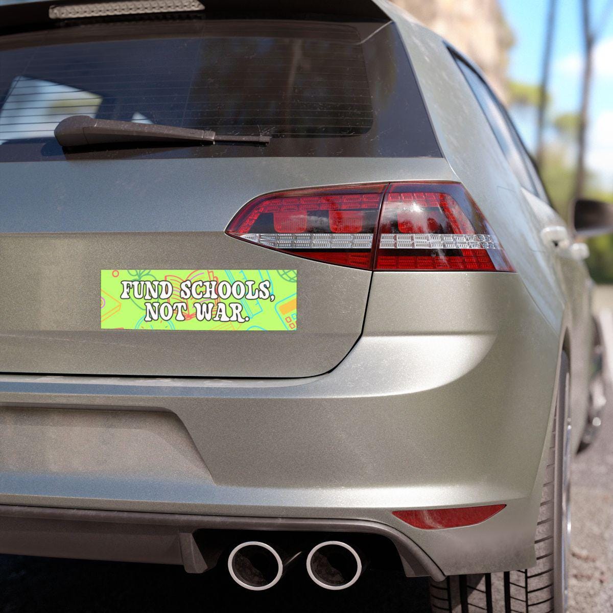 Fund Schools Not War Car Magnet or Bumper Sticker, Pro Education Decal, Anti War, Teacher Support Budget Reform Gift Support Federal Workers