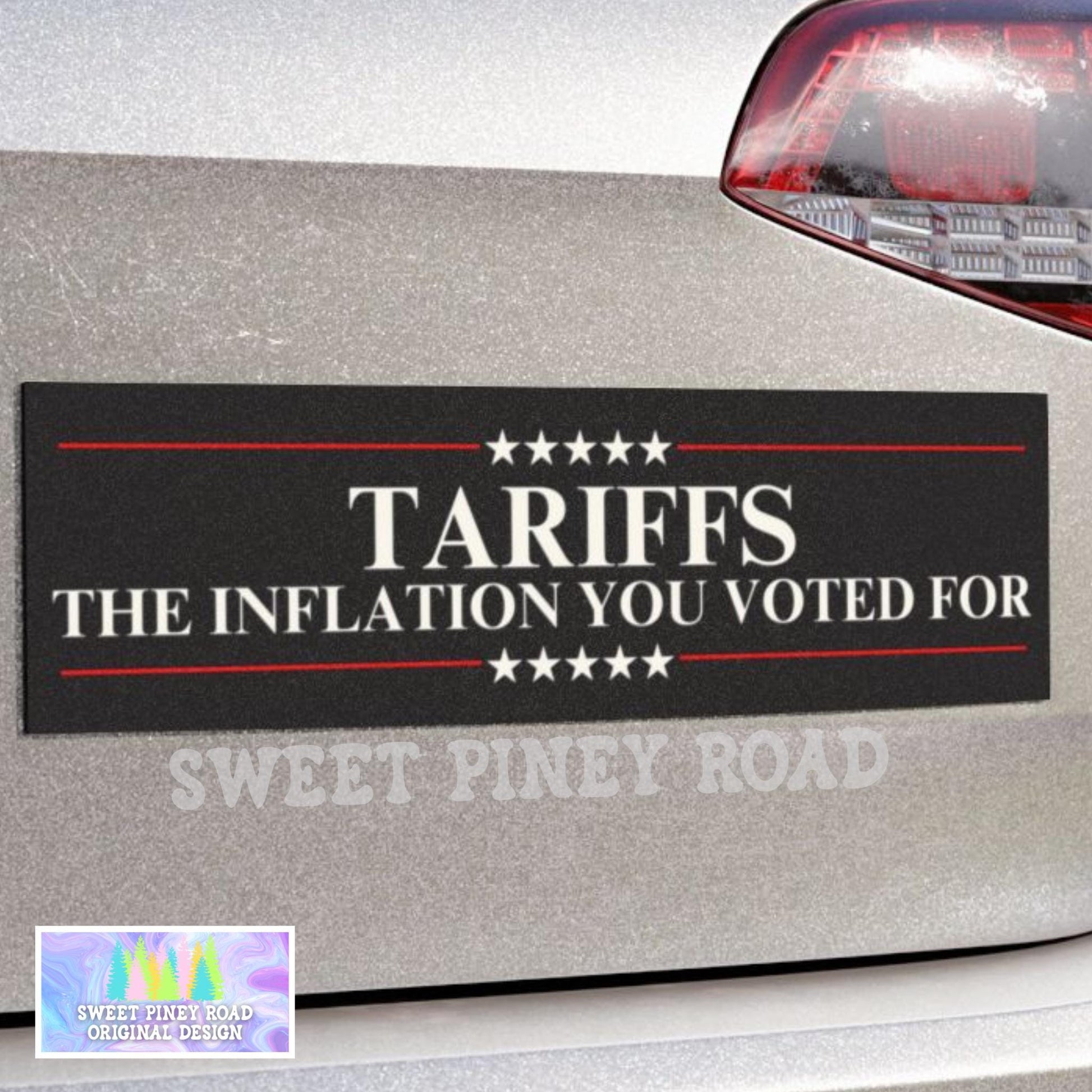 Tariffs The Inflation You Voted For Car Magnet or Bumper Sticker, Anti-Trump Anti-MAGA Decal, Democratic Resistance Gift, Protest Fuck Trump