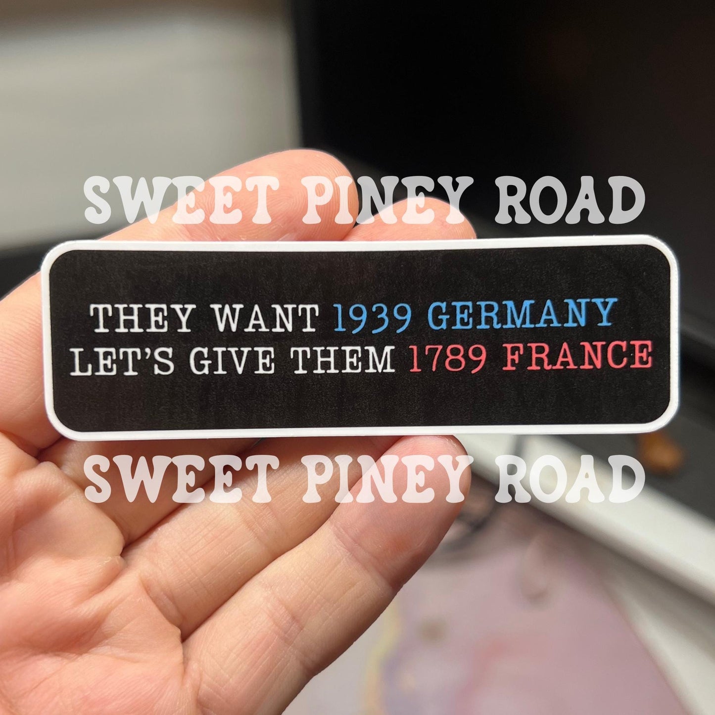 They Want 1939 Germany, Let's Give Them 1789 France, Anti Trump Political Sticker Pack Glossy 15 or 30 pc 3 in Resisting Fascism, Anti Elon