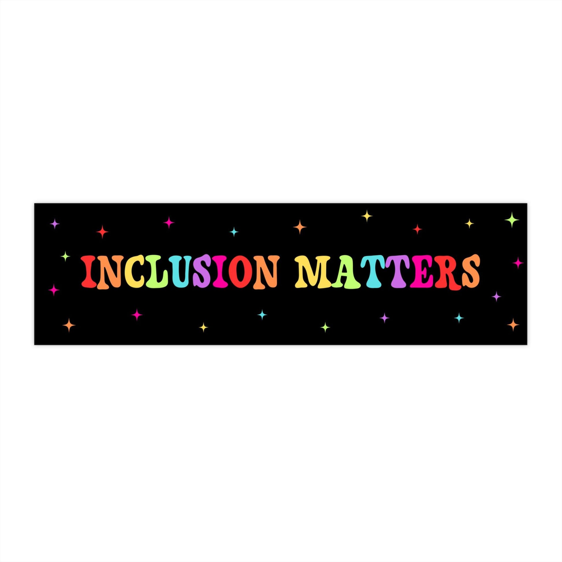 Inclusion Matters Car Magnet or Bumper Sticker, Special Education Decal, Favorite Teacher Gift, Neurodiversity LGBTQ Support Diversity Pride