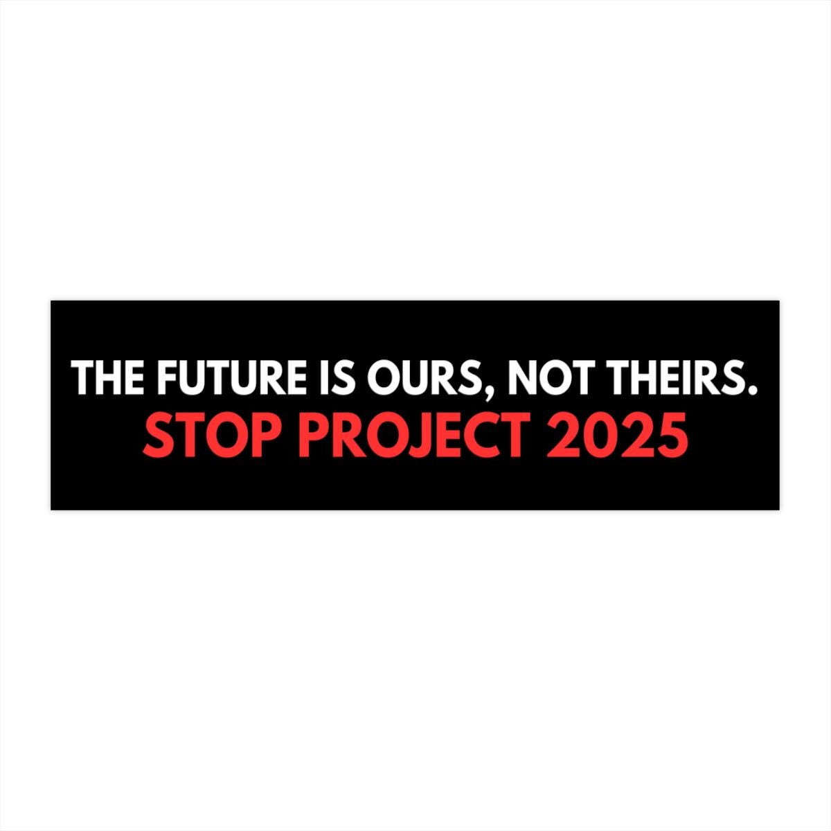 Stop Project 2025 Car Magnet or Bumper Sticker, Anti-Trump Political Protest Decal Pro-Democracy Resist Fascism Resist Like Its 1938 Germany