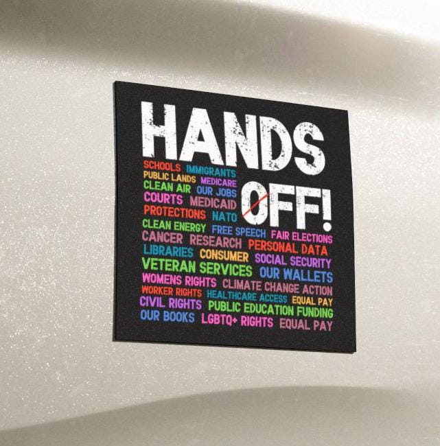 Hands Off Protest Car Magnet 5x5 in, Political Activism Decal, Save Public Lands, Medicare Social Security, Free Speech Environmental Rights