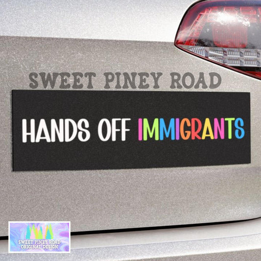 Hands Off Immigrants Car Magnet/Bumper Sticker, Anti Trump Human Rights, Hands Off Our Democracy, Protest Decal, Resist Political Activism