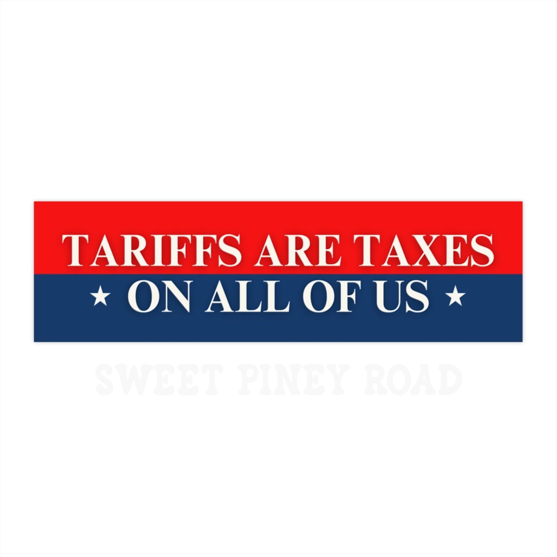 Tariffs Are Taxes On Us Car Magnet or Bumper Sticker, Anti Trump Decal, Political Protest Stickers Resist Deny Defend Depose Americas Hitler