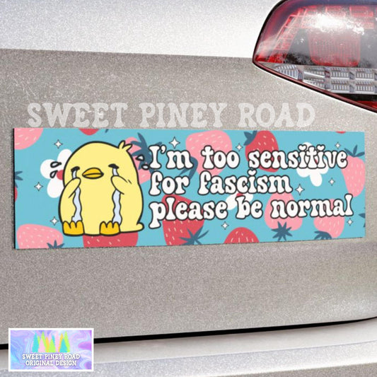 Too Sensitive For Fascism Car Magnet, Subtle Anti Trump Bumper Sticker, Girly Political Floral Liberal Leftist Feminist, Social Justice 8647