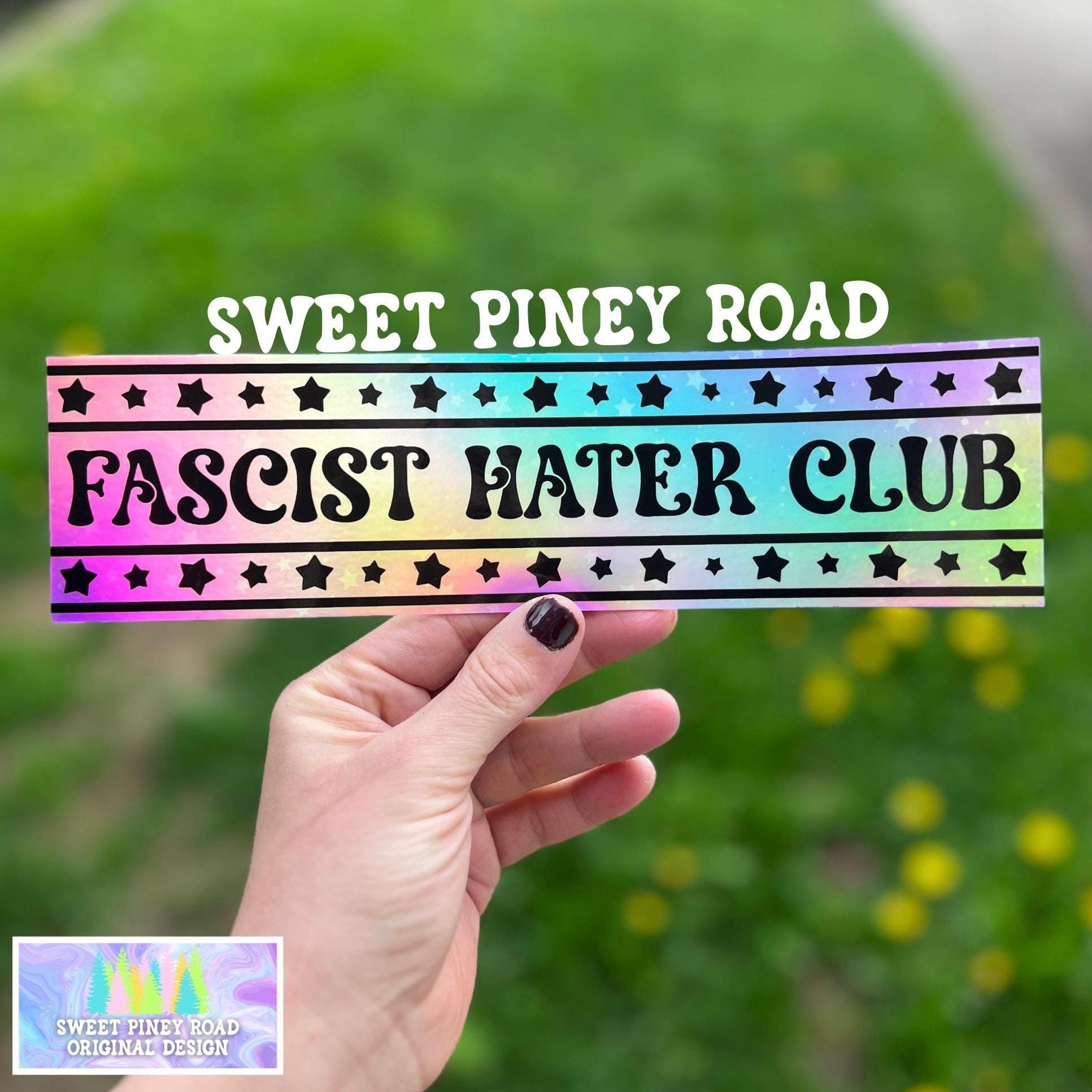 Fascist Hater Club Holographic Bumper Sticker, Anti Trump Car Magnet, Resist Protest Decal, Eat The Rich, Foxtrot Delta Tango, FDT Anti MAGA