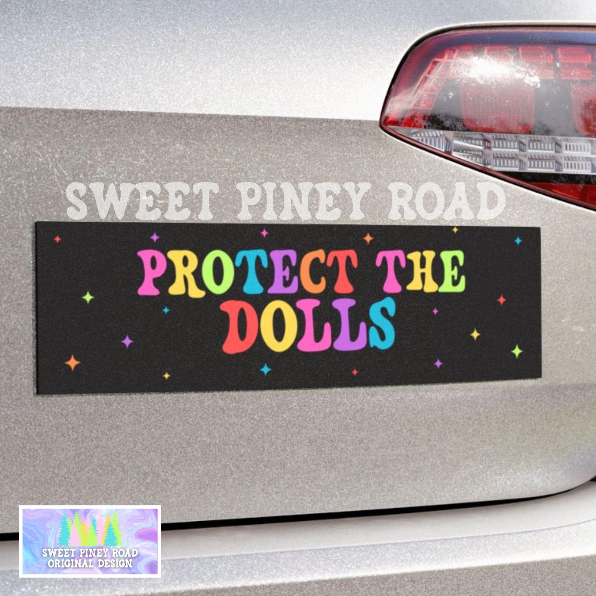 Protect The Dolls Car Magnet, Feminist Human Rights Bumper Sticker, Gender Equality Gift, Trans Rights Transgender Pride, Protect LGBTQUIA