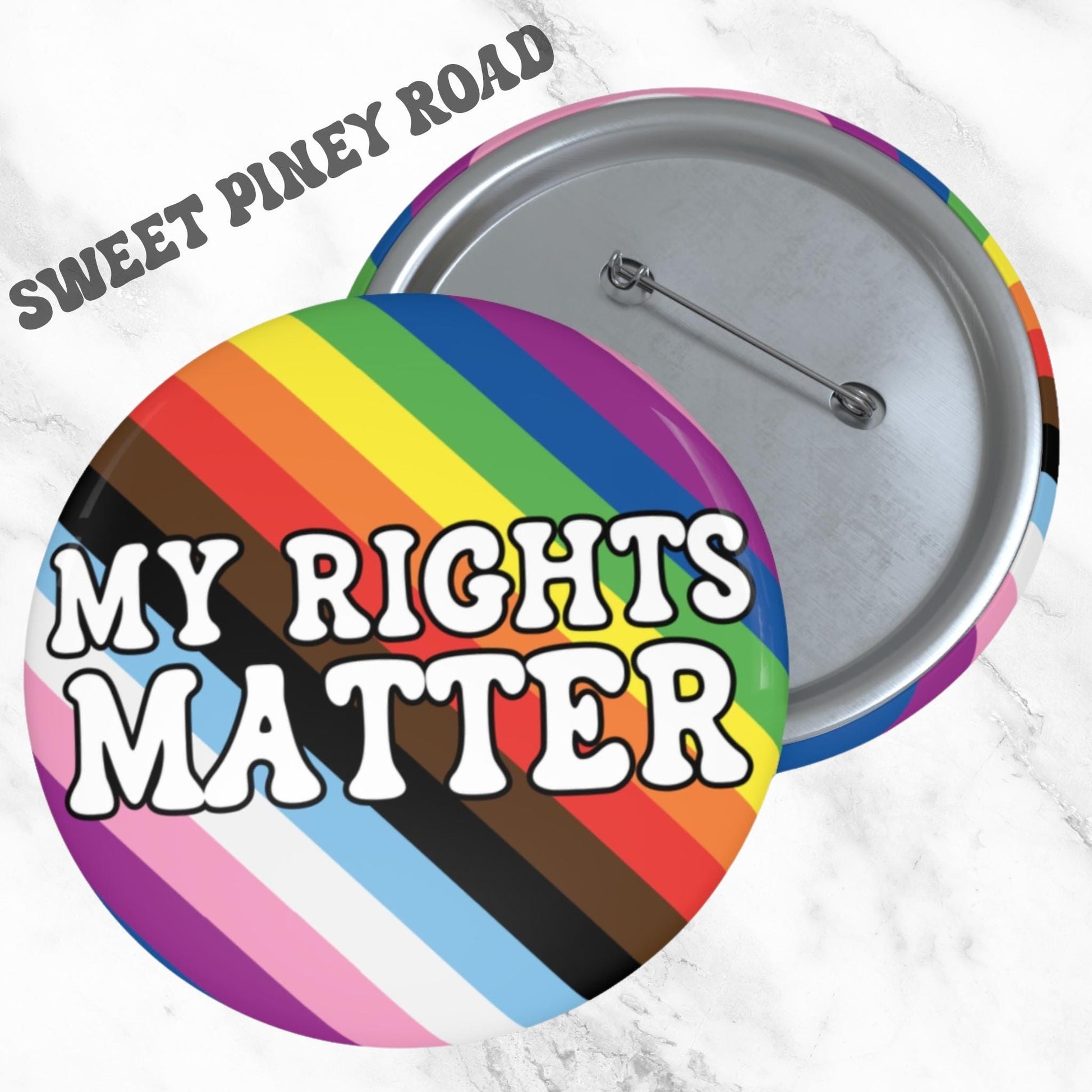 LGBT My Rights Matter Pin, LGBTQIA+ Rainbow Support, Ally Button, Queer Inclusive Gift, Cute Parade Accessory Pride Flag Queer Trans Asexual