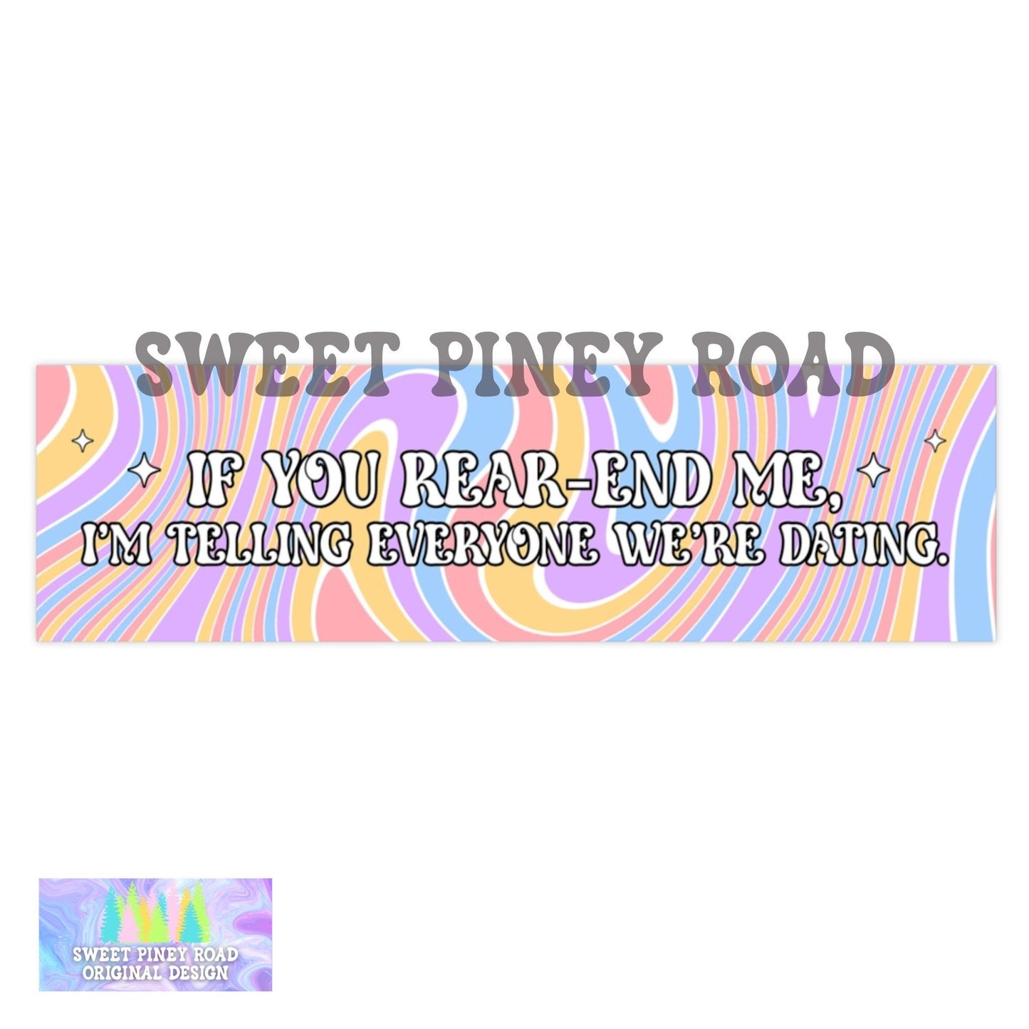 Read-End Me We're Dating Funny Car Magnet, Meme Bumper Sticker, Gen Z Millennial Humor, Gag Gift For Friend, Pastel Rainbow Cute Y2k Girly