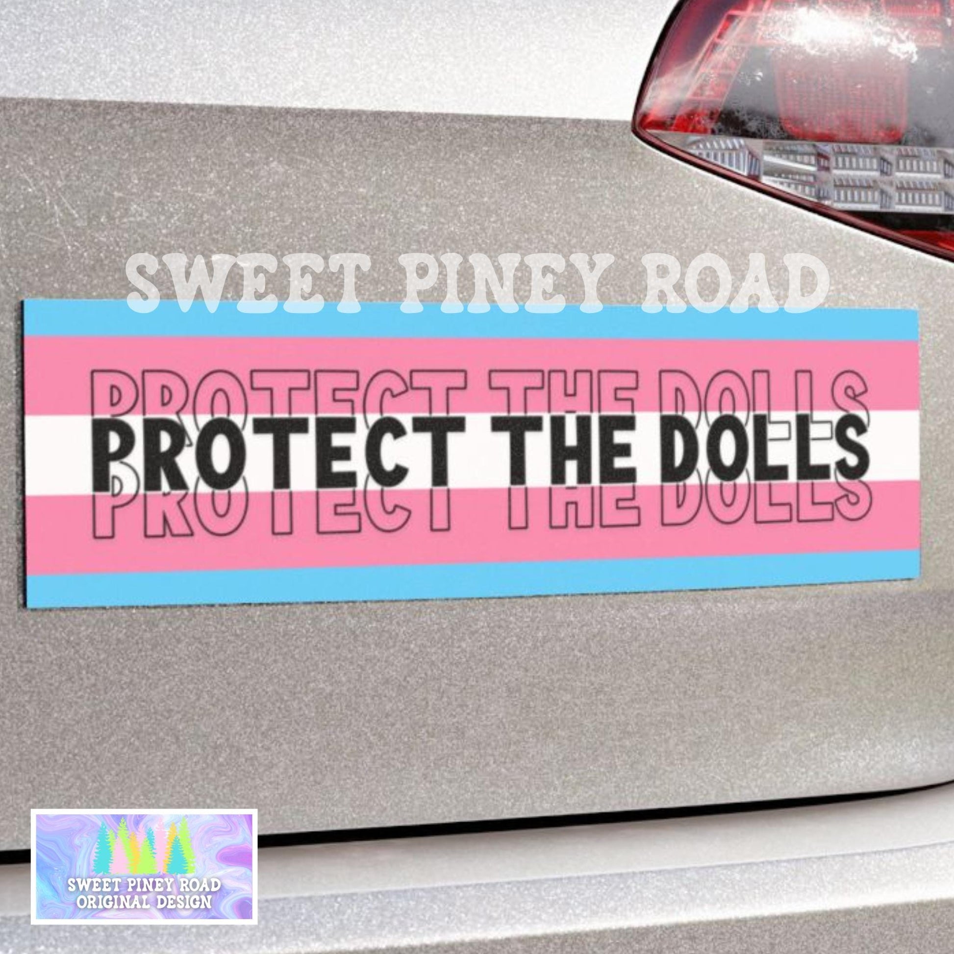 Protect The Dolls Car Magnet, Feminist Human Rights Bumper Sticker, Gender Equality Gift, Trans Rights Transgender Pride, Protect LGBTQUIA