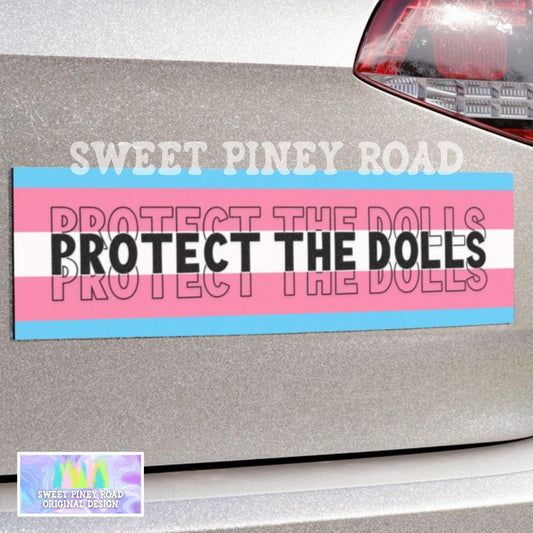 Protect The Dolls Car Magnet, Feminist Human Rights Bumper Sticker, Gender Equality Gift, Trans Rights Transgender Pride, Protect LGBTQUIA