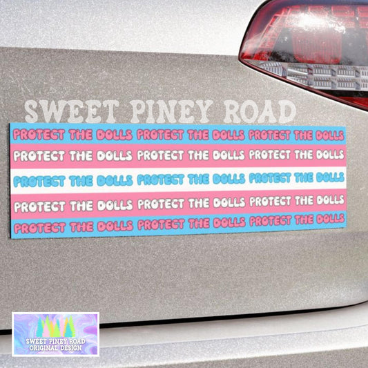 Protect The Dolls Car Magnet, Feminist Human Rights Bumper Sticker, Gender Equality Gift, Trans Rights Transgender Pride, Protect LGBTQUIA