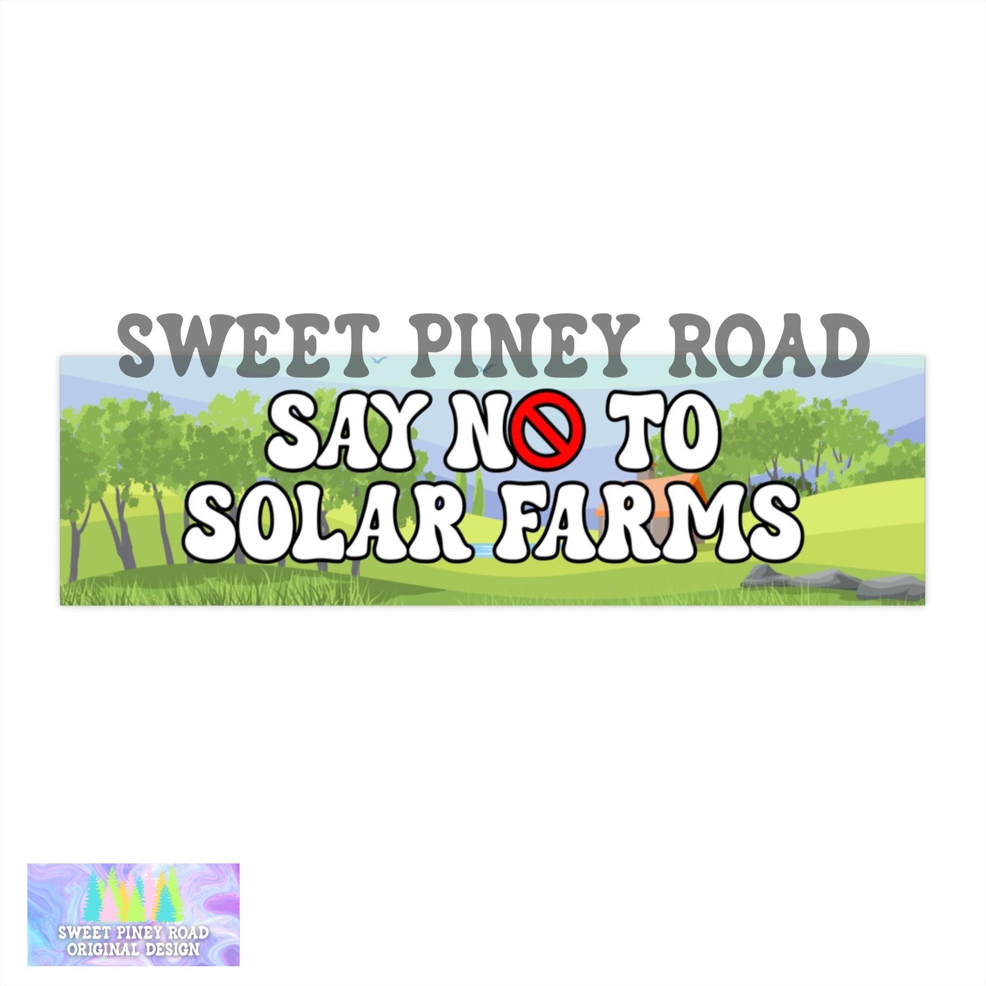 Say No To Solar Farms, Preserve Local Farmland, Gift for Farmer, I Love Nature, Awareness Decal, Support Dairy Farms, Fight For Rights Town