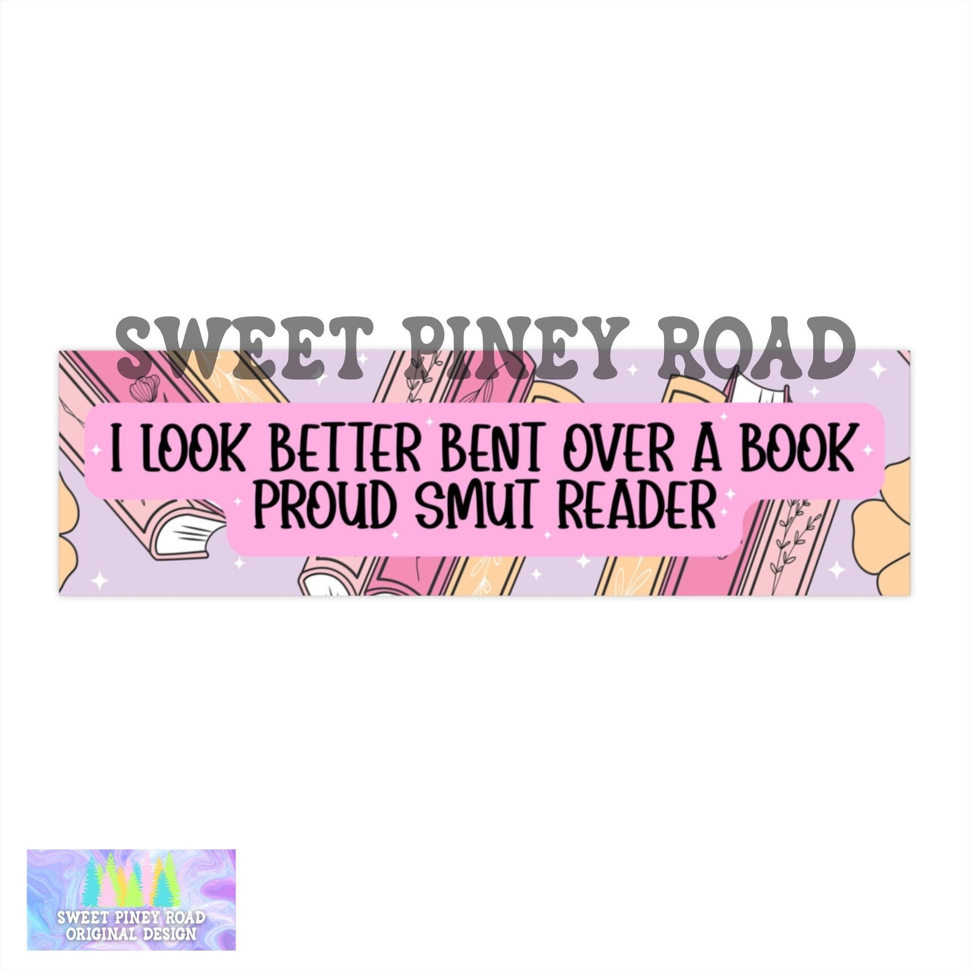 Smut Bookish Bumper Sticker, Funny Smut Book Lover Car Magnet, I Look Better Bent Over A Book Decal, Spicy Book Gift, Gift for Book Lover