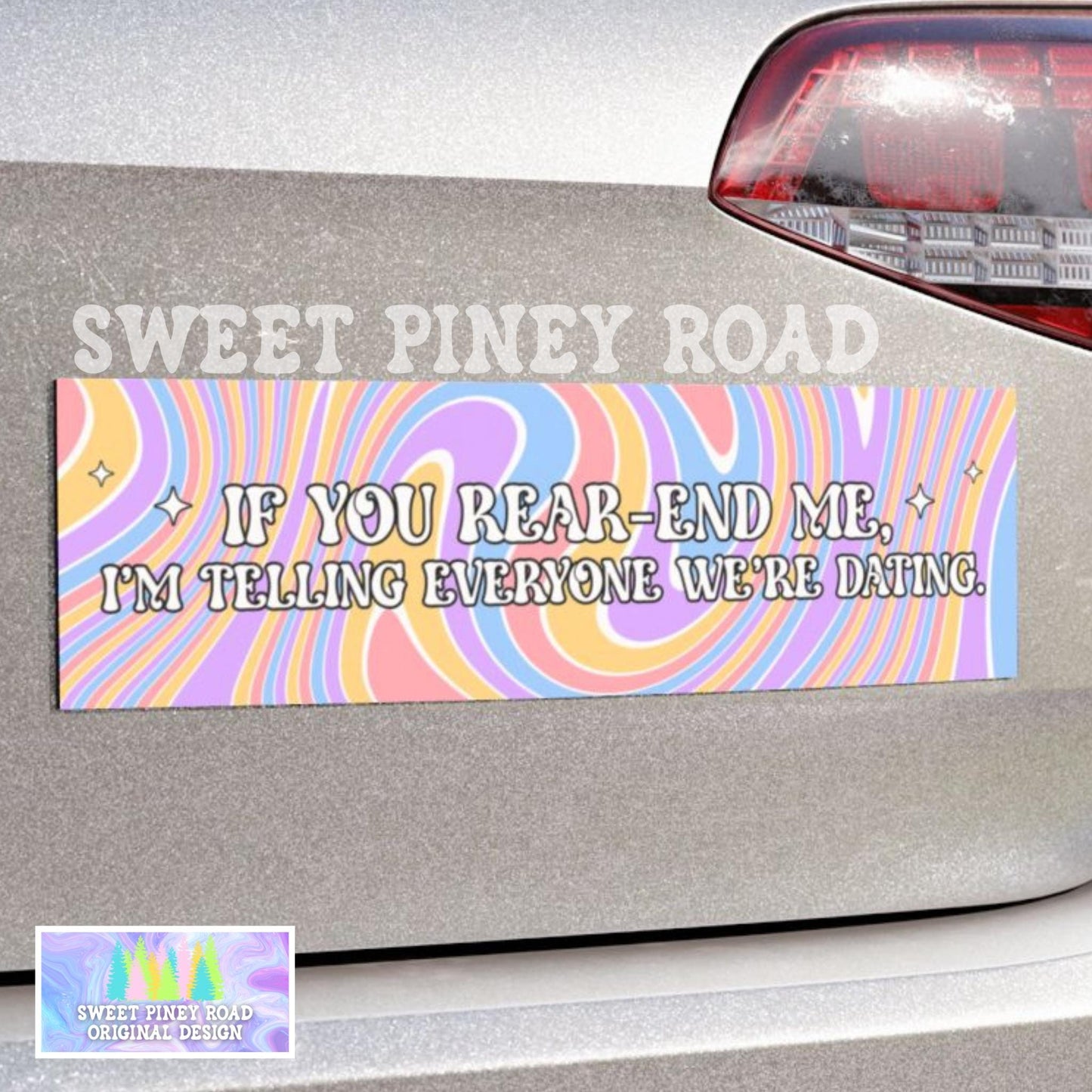 Read-End Me We're Dating Funny Car Magnet, Meme Bumper Sticker, Gen Z Millennial Humor, Gag Gift For Friend, Pastel Rainbow Cute Y2k Girly