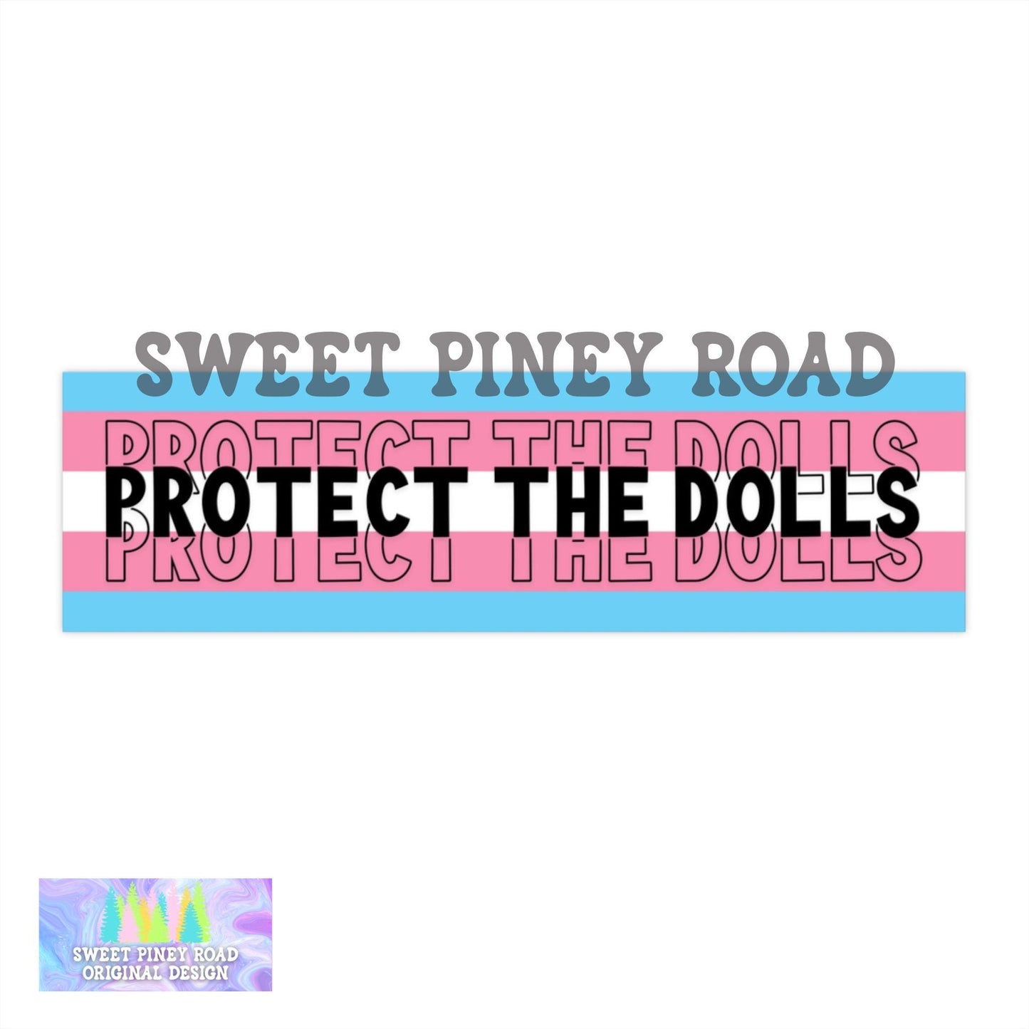 Protect The Dolls Car Magnet, Feminist Human Rights Bumper Sticker, Gender Equality Gift, Trans Rights Transgender Pride, Protect LGBTQUIA