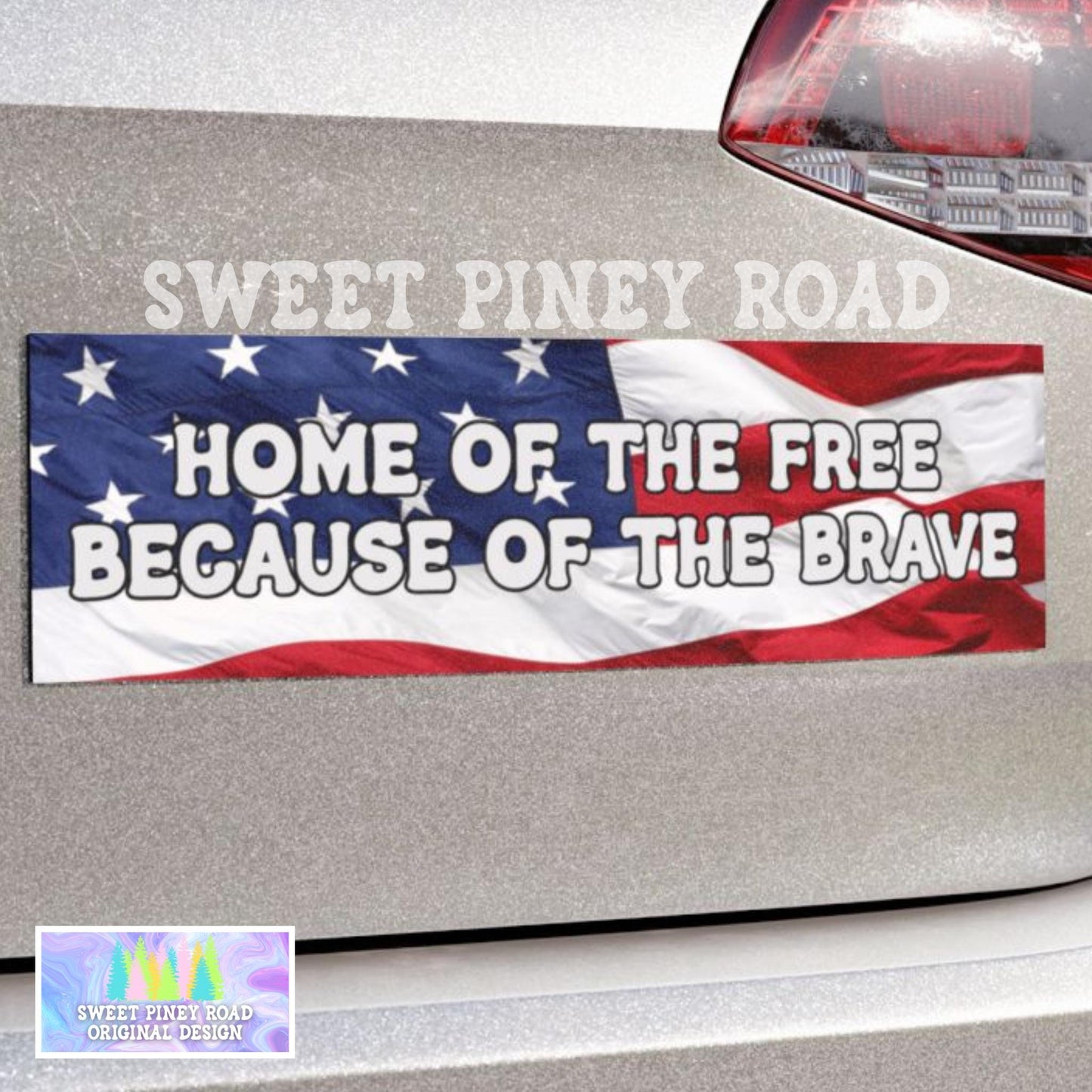 Home Of The Free Because Of The Brave Car Magnet, Patriotic Bumper Sticker, American Flag Decal, USA Gift For Friend, Military Appreciation