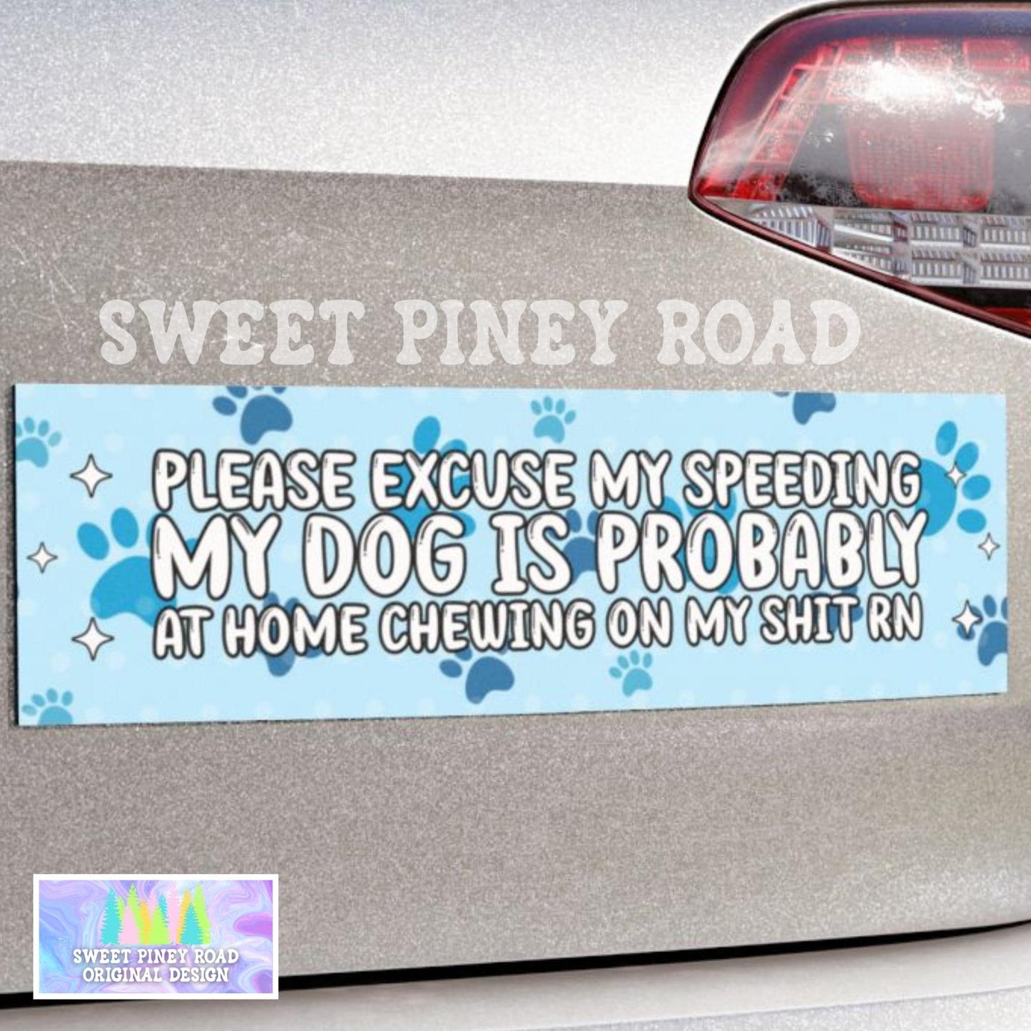 Sorry For Speeding Dog Chewing On My Stuff RN Car Magnet, Dog Lover Bumper Sticker, Puppy Owner Gift, Cute Meme Vibes Animal Lover Doggy Pup